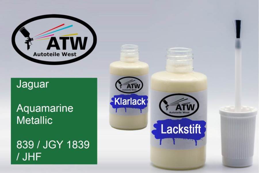 Jaguar, Aquamarine Metallic, 839 / JGY 1839 / JHF: 20ml Lackstift + 20ml Klarlack - Set, von ATW Autoteile West.